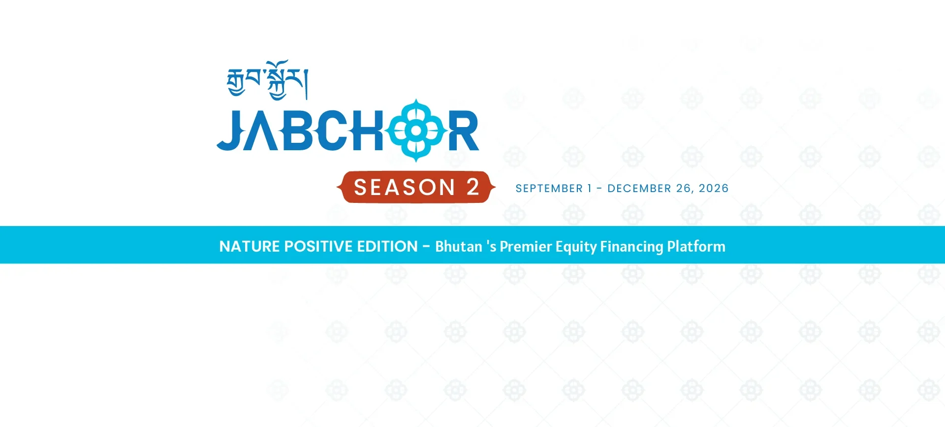 Jabchor 2.0 Season 2 Nature Positive Edition in Bhutan 2026